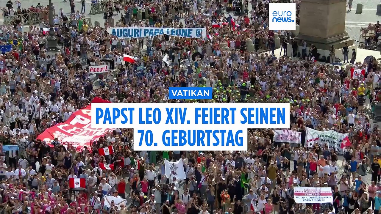 Papst Leo XIV. wird 70: Glückwünsche aus der ganzen Welt