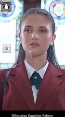 Billionaires Daughter Reborn - Full [Eng Sub]
