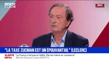 La taxe Zucman est "un épouvantail" selon Michel-Édouard Leclerc