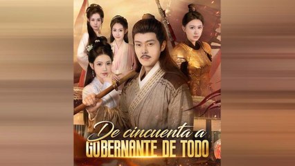 De Cincuenta A Gobernante De Todo Drama Chino En Español