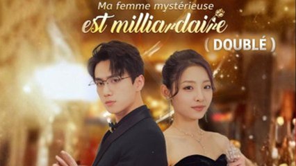 Ma femme mystérieuse est milliardaire ( Doublé ) Film Complet