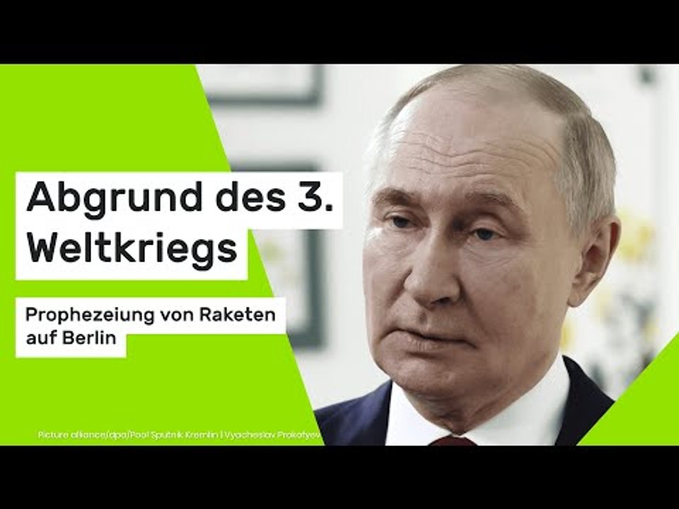Wladimir Putin: Abgrund des 3. Weltkriegs - UN-Gesandter prophezeit Raketen auf Berlin