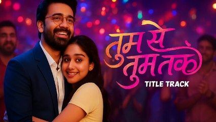 Tum Se Tum Tak All Episode Update