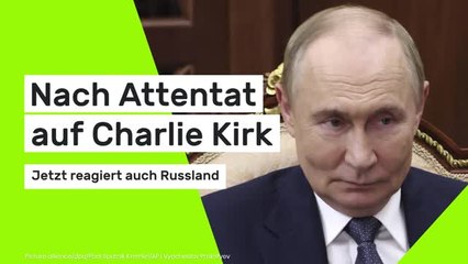 Nach Attentat auf Charlie Kirk - jetzt reagiert auch Russland