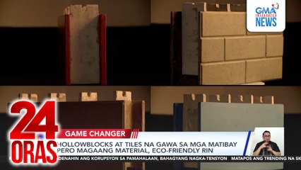 Hollowblocks at tiles na gawa sa mga matibay pero magaang material, eco-friendly rin | 24 Oras