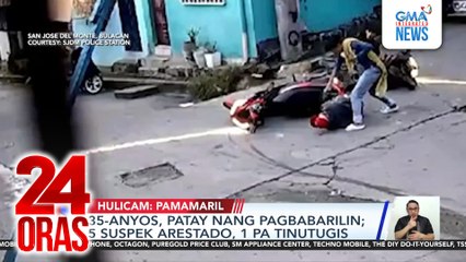 35-anyos, patay nang pagbabarilin; 5 suspek arestado, 1 pa tinutugis | 24 Oras
