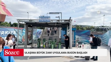 Ulaşıma büyük zam! Uygulama bugün başladı