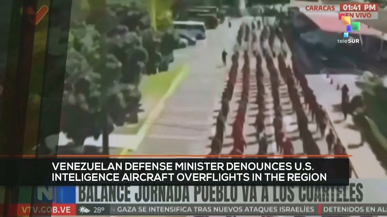 FTS 8:30 15-04: Venezuelan Defense Minister denounces U.S. intelligence aircraft overflights in the region
