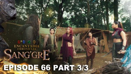 Sang'gre: Ang mga bagong tagapagmana ng brilyante! (Episode 66 - Part 3/3) | Encantadia Chronicles