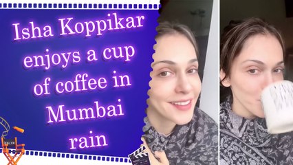 Isha Koppikar croons ‘Chal Kahin Door Nikal Jayen’ as she enjoys Mumbai rains 