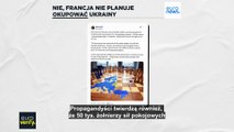 Weryfikacja faktów: nie, Francja nie planuje okupować Ukrainy