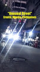 Unusual Street in Ermita, Manila City, Philippines