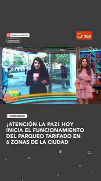 ¡ATENCIÓN LA PAZ! HOY INICIA EL FUNCIONAMIENTO DEL PARQUEO TARIFADO EN 6 ZONAS DE LA CIUDAD