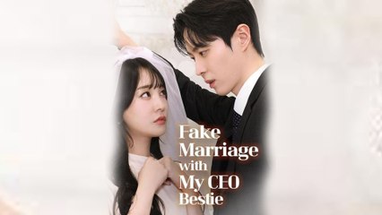 FAKE MARRIAGE WITH MY CEO BESTIE.