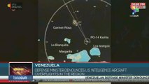 Venezuela: Defense Minister denounces U.S. intelligence aircraft overflights in the region