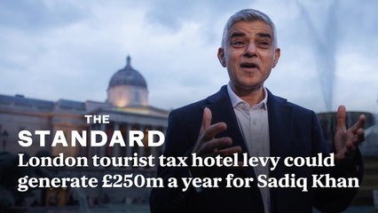 London tourist tax hotel levy could generate £250m a year for Sadiq Khan, says City Hall review