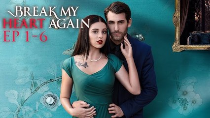 Break My Heart Again - Full Movie