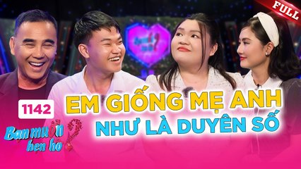 Bạn Muốn Hẹn Hò - Tập 1142