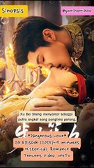 Sinopsis Drama China Dangerous Love