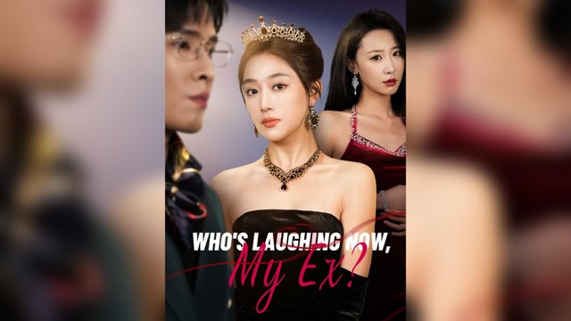 Who's Laughing Now, My Ex (DUBBED)