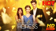 Undercover Heiress | Full Movie HD - Best Drama ShortFilms Hot Romance Love