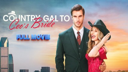 Country Gal To Ceo's Bride