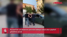 Kocaeli'de çocuklarının yanında babaya tokat atıldı! Bakan Tunç: Soruşturma başlatıldı