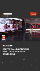 Sector salud confirma paro de 24 horas en Santa Cruz