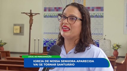 Fé e Cura: Testemunhos de Nossa Senhora Aparecida e Elevação de Paróquia à Santuário em Caruaru