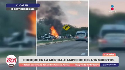 Accidente fatal deja 16 muertos en carretera Mérida-Campeche | DPC con Paola Rojas