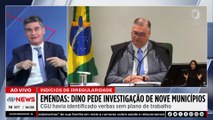 Emendas: Dino pede investigação de nove municípios; veja quais