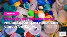 Tapatón del Bicentenario: recaudación para niños con cáncer en Bolivia