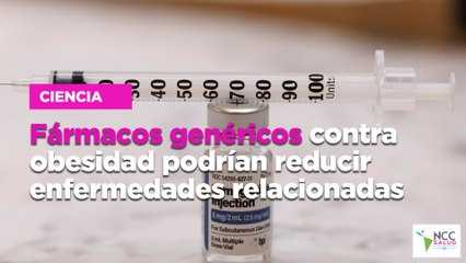 Fármacos genéricos contra obesidad podrían reducir enfermedades relacionadas