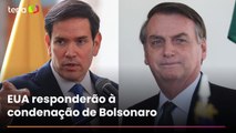 Secretário de Estado afirma que EUA responderão à condenação de Bolsonaro