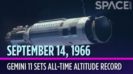 OTD in Space - September 14: Gemini 11 Sets All-Time Altitude Record