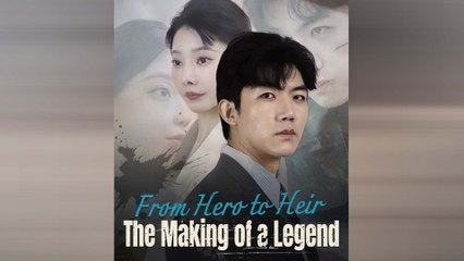 From Hero to Heir - The Making of a Legend - Full