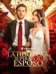 [doblado] La Heredera Supera a su Esposo - Full