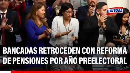 Reforma de pensiones fue impulsada por bancadas que hoy retroceden por "año preelectoral"