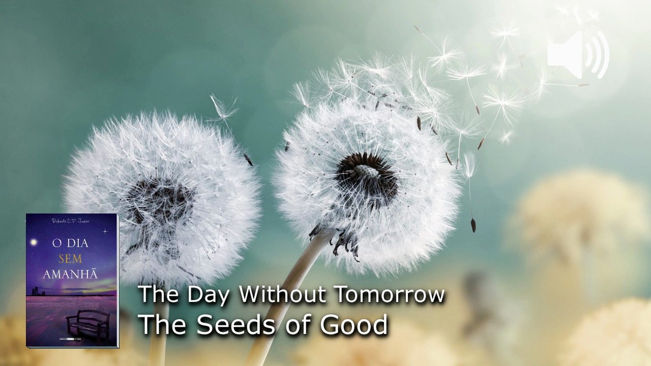 WP128. The Seeds of Good