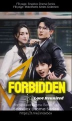 Forbidden Love Reunited Full Chinese Drama - Full Drama Movies