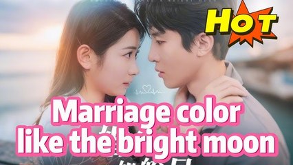 Marriage color like the bright moon - HerSceneDaily
