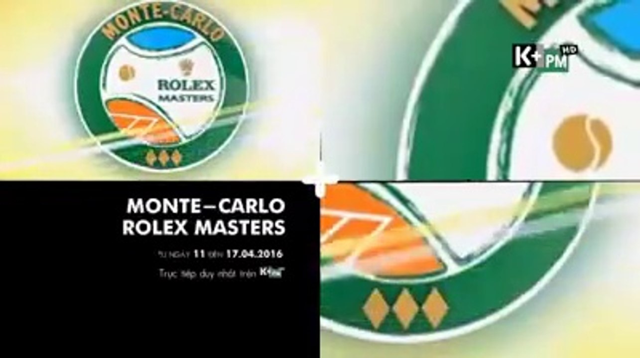 ATP Masters 1000 Monte Carlo Rolex Masters 2016 | Trailer trên K+PM HD