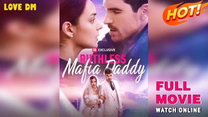 Ruthless Mafia Daddy - Full Movie