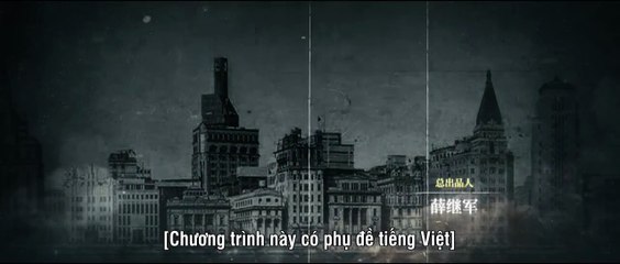 Tập 11 - Trường Phong Phá Lãng (Vietsub)_DV Vương Nhất Bác, Lý Thấm