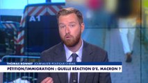 L'édito de Thomas Bonnet : «Pétition / Immigration : quelle réaction d'Emmanuel Macron»
