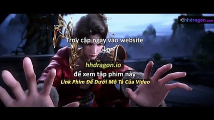 Tuyệt Thế Chiến Hồn 3D Tập 143 Vietsub + Thuyết Minh Tiếng Việt