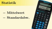 TI-30 ECO RS | Mittelwert und Standardabweichung berechnen