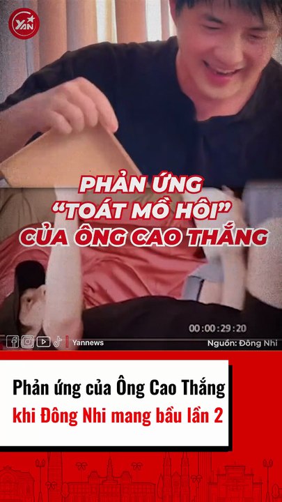 Phản ứng của Ông Cao Thắng khi Đông Nhi mang bầu lần 2
