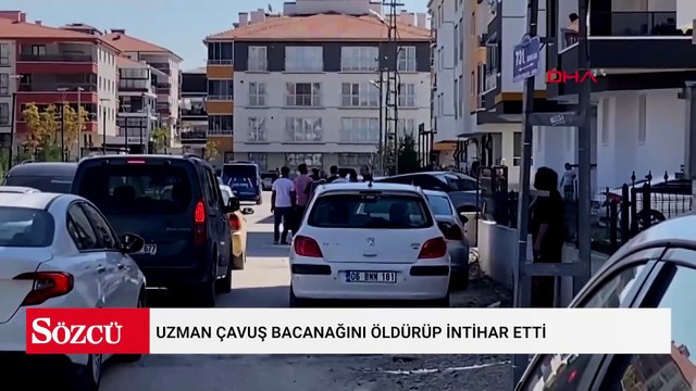 Ankara’da kanlı sabah: Uzman çavuş bacanağını öldürüp intihar etti