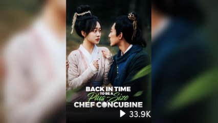 Back In Time To Be A Plus-Size Chef Concubine